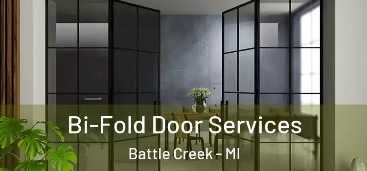 Bi-Fold Door Services Battle Creek - MI