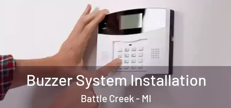 Buzzer System Installation Battle Creek - MI