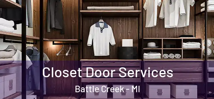 Closet Door Services Battle Creek - MI