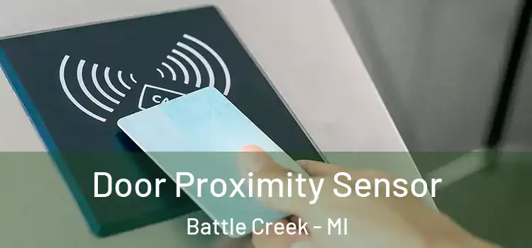 Door Proximity Sensor Battle Creek - MI