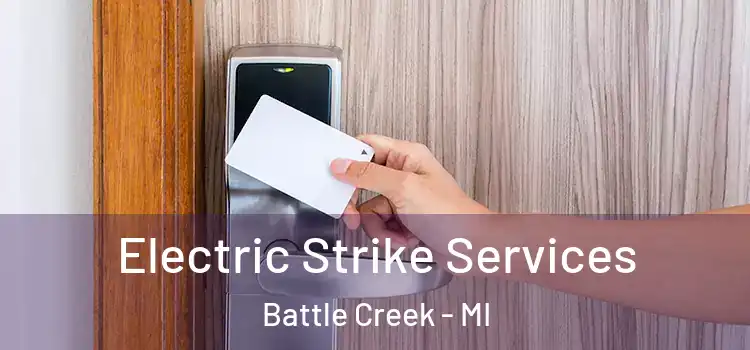 Electric Strike Services Battle Creek - MI