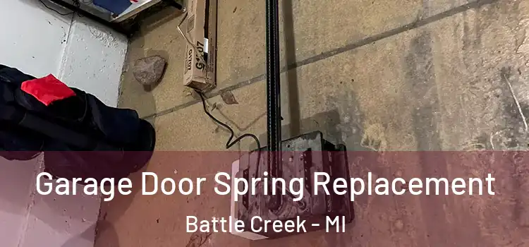  Garage Door Spring Replacement Battle Creek - MI