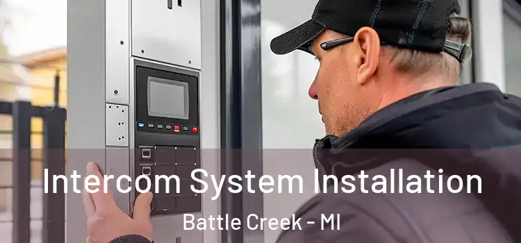 Intercom System Installation Battle Creek - MI