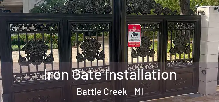 Iron Gate Installation Battle Creek - MI
