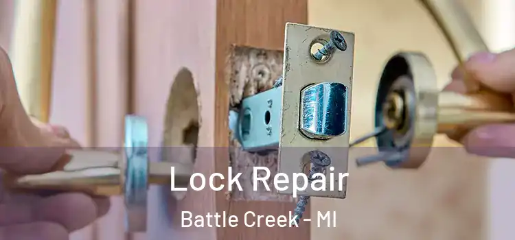 Lock Repair Battle Creek - MI