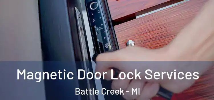 Magnetic Door Lock Services Battle Creek - MI