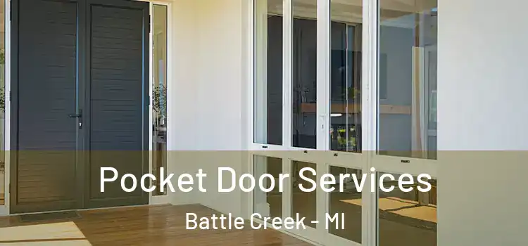 Pocket Door Services Battle Creek - MI