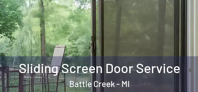 Sliding Screen Door Service Battle Creek - MI