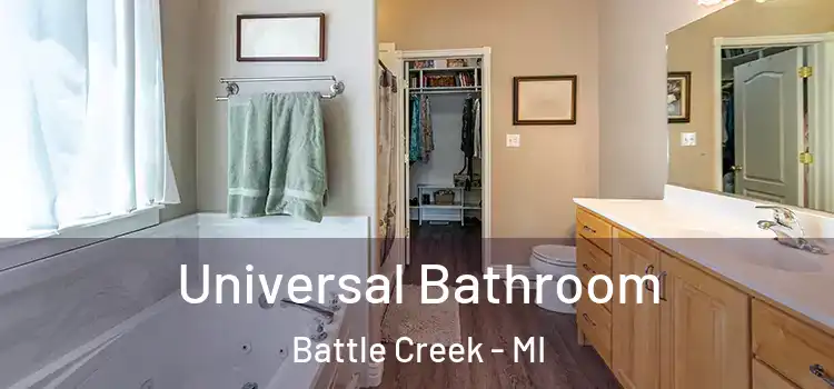 Universal Bathroom Battle Creek - MI